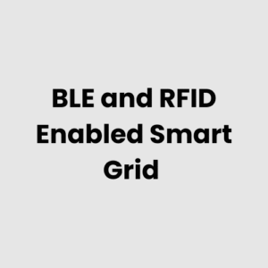 BLE and RFID Enabled Smart Grid