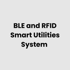 BLE and RFID Smart Utilities System