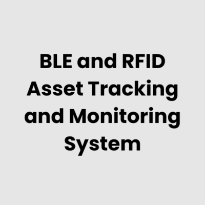 2.-BLE-and-RFID-Asset-Tracking-and-Monitoring-System.png BLE and RFID Asset Tracking and Monitoring System
