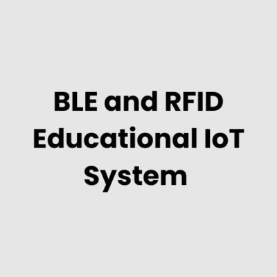 BLE and RFID Educational IoT System