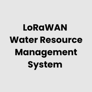 1.-LoRaWAN-Water-Resource-Management-System.png LoRaWAN Water Resource Management System