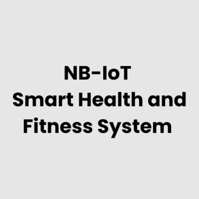 10.-NB-IoT-Smart-Health-and-Fitness-System.png NB-IoT Smart Health and Fitness System