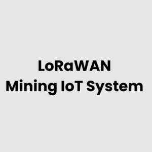 3.-LoRaWAN-Mining-IoT-System.png LoRaWAN Mining IoT System
