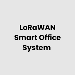4.-LoRaWAN-Smart-Office-System.png LoRaWAN Smart Office System