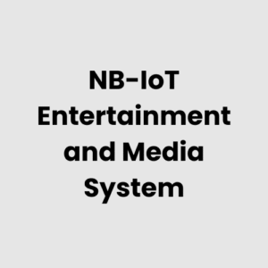 4.-NB-IoT-Entertainment-and-Media-System.png NB-IoT Entertainment and Media System