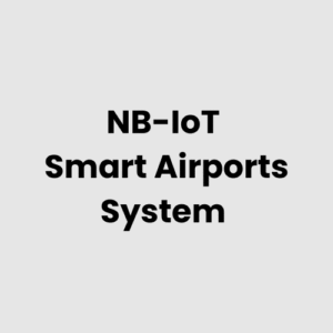 4.-NB-IoT-Smart-Airports-System.png NB-IoT Smart Airports System