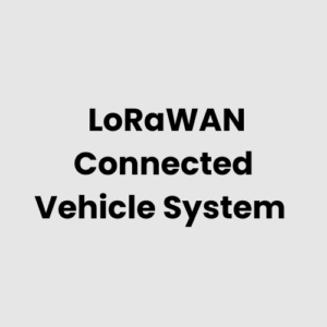 5.-LoRaWAN-Connected-Vehicle-System.png LoRaWAN Connected Vehicle System