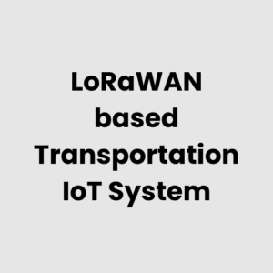 5.-LoRaWAN-based-Transportation-IoT-System.png LoRaWAN based Transportation IoT System
