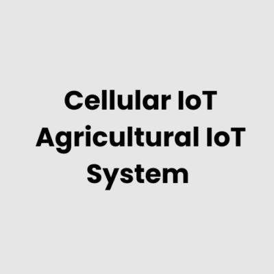 Cellular IoT Agricultural IoT System