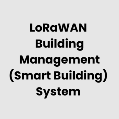 LoRaWAN Building Management (Smart Building) System
