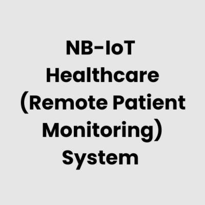 7.-NB-IoT-Healthcare-Remote-Patient-Monitoring-System.png NB-IoT Healthcare (Remote Patient Monitoring) System