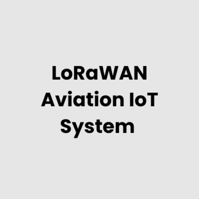 9.-LoRaWAN-Aviation-IoT-System.png LoRaWAN Aviation IoT System