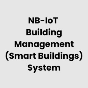 NB-IoT-Building-Management-Smart-Buildings-System.png NB-IoT Building Management (Smart Buildings) System