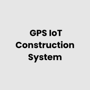 10.-GPS-IoT-Construction-System.png GPS IoT Construction System