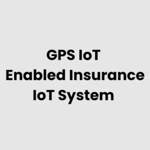 10.-GPS-IoT-Enabled-Insurance-IoT-System.png GPS IoT Enabled Insurance IoT System