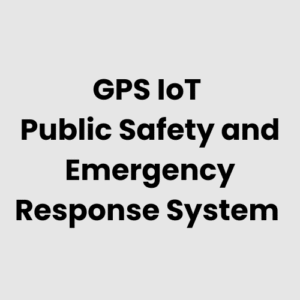 2.-GPS-IoT-Public-Safety-and-Emergency-Response-System.png GPS IoT Public Safety and Emergency Response System