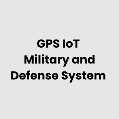 7.-GPS-IoT-Military-and-Defense-System.png GPS IoT Military and Defense System